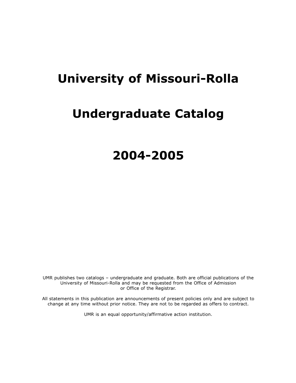 University of Missouri-Rolla Undergraduate Catalog 2004-2005