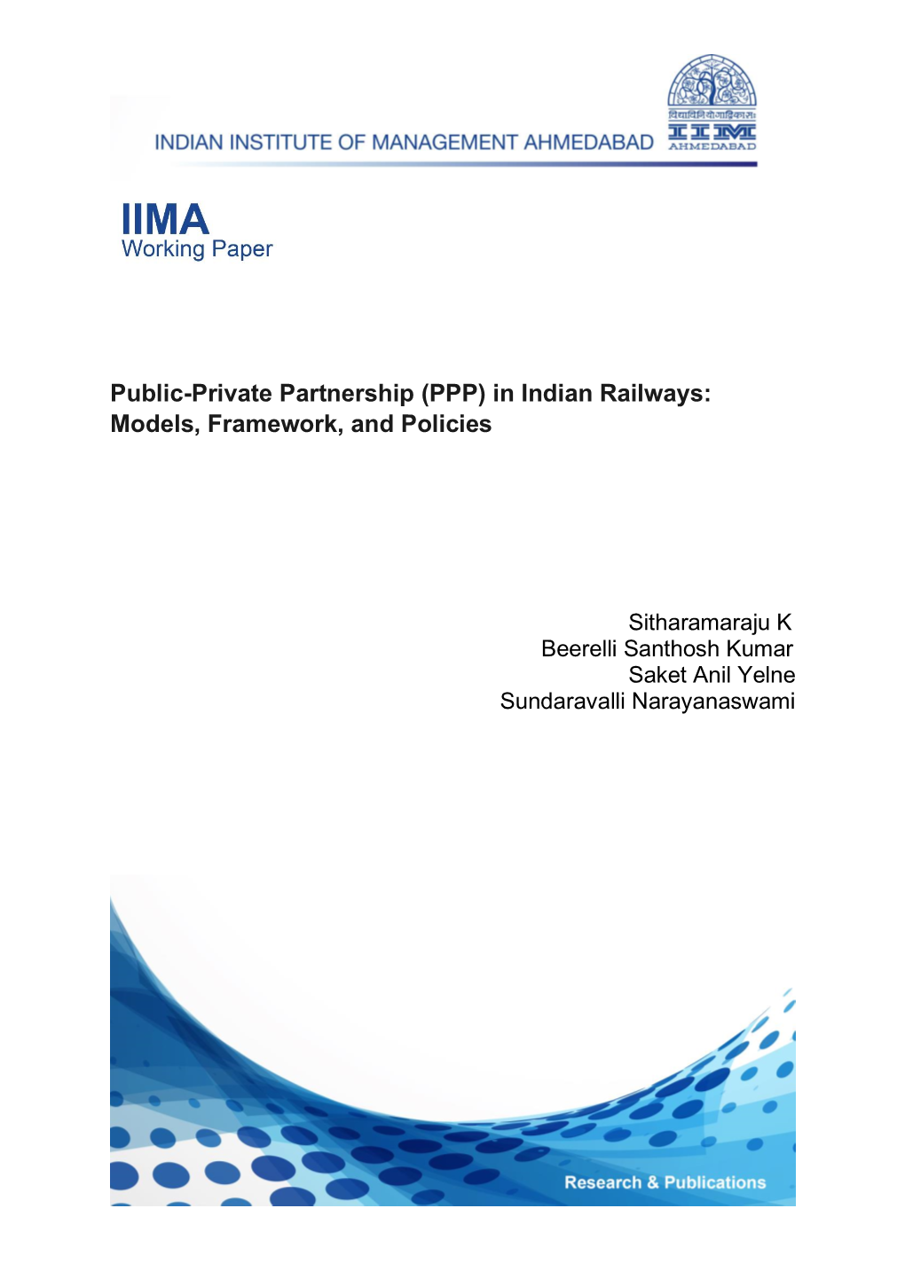 Public-Private Partnership (PPP) in Indian Railways: Models, Framework, and Policies