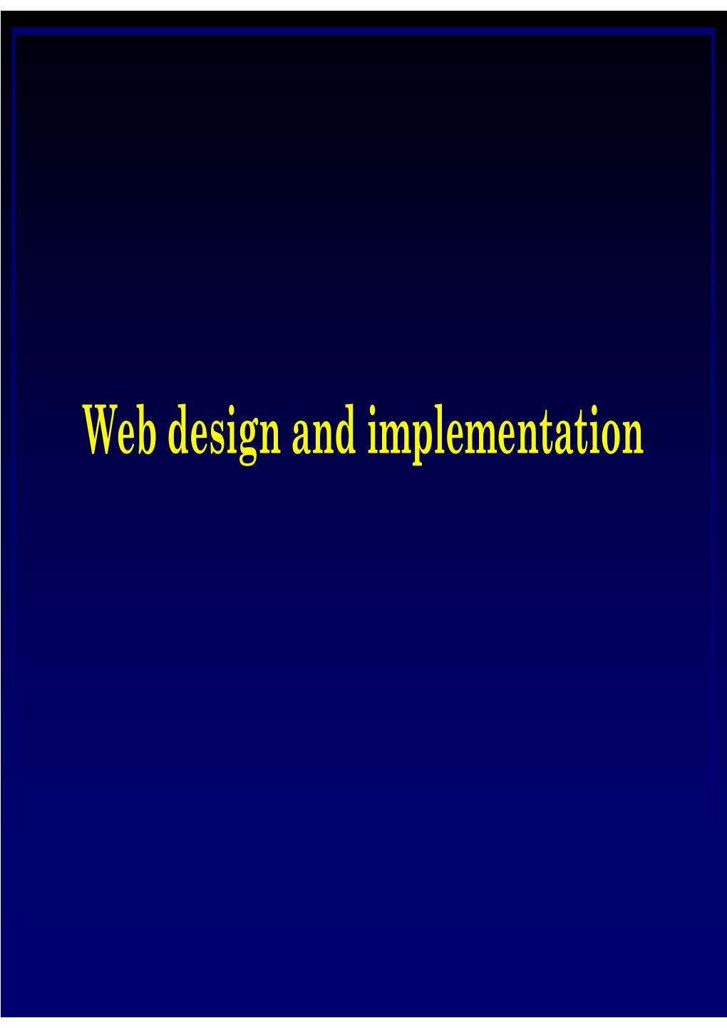 Web Design and Implementation