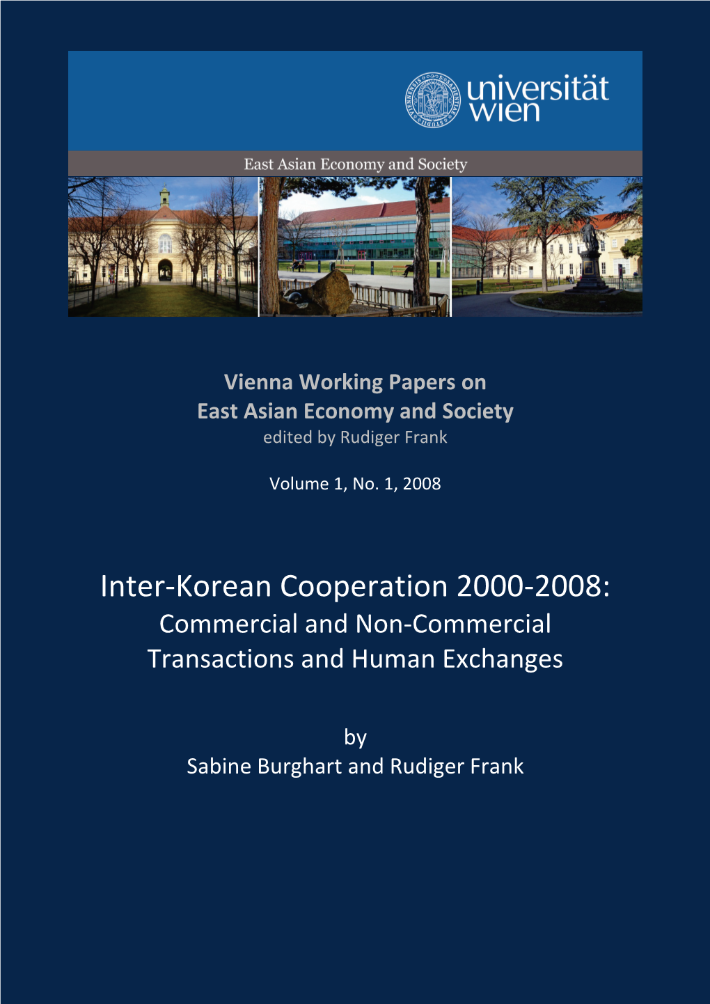 Inter-Korean Cooperation 2000-2008: Commercial and Non-Commercial Transactions and Human Exchanges