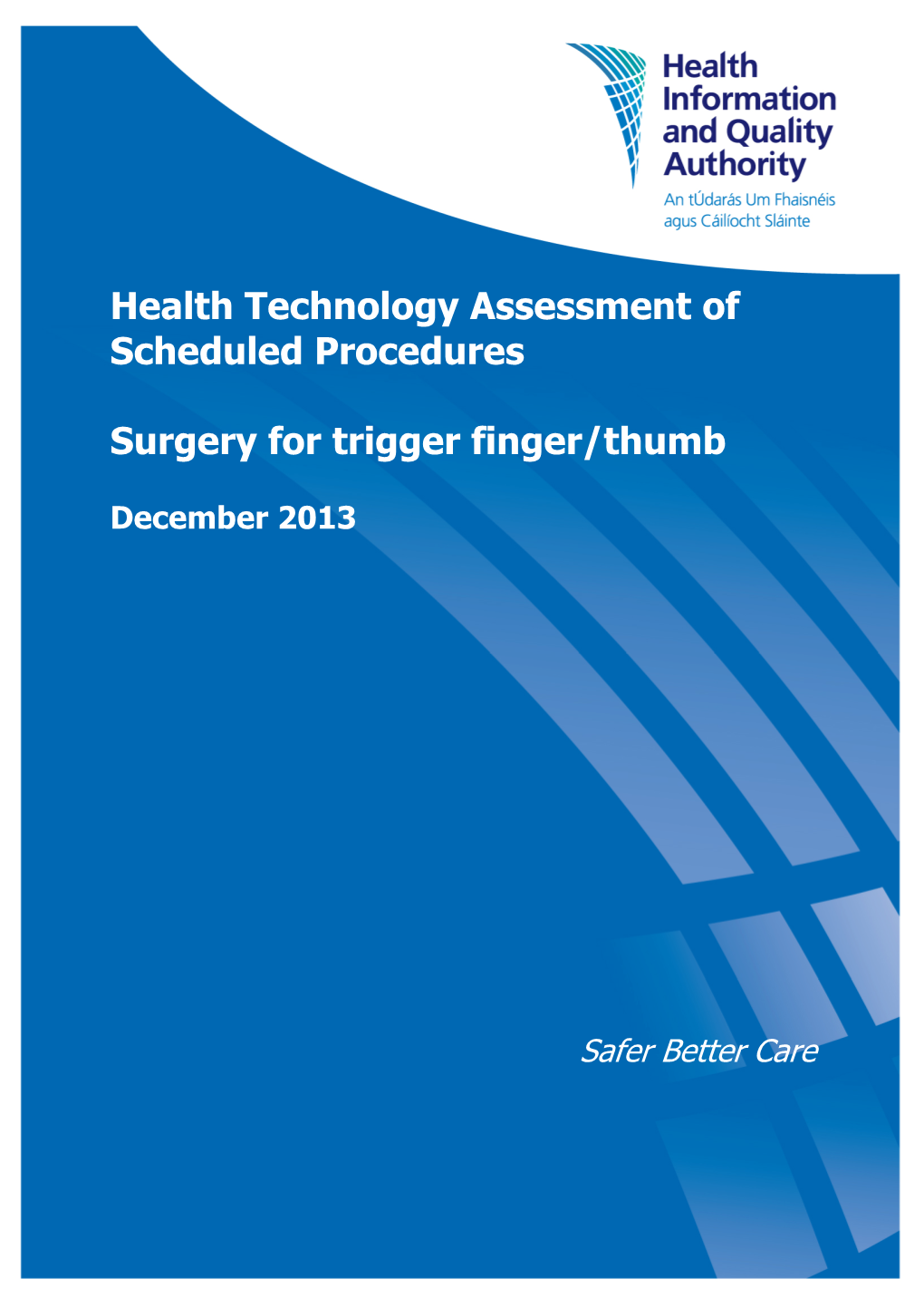 Health Technology Assessment of Scheduled Procedures Surgery For