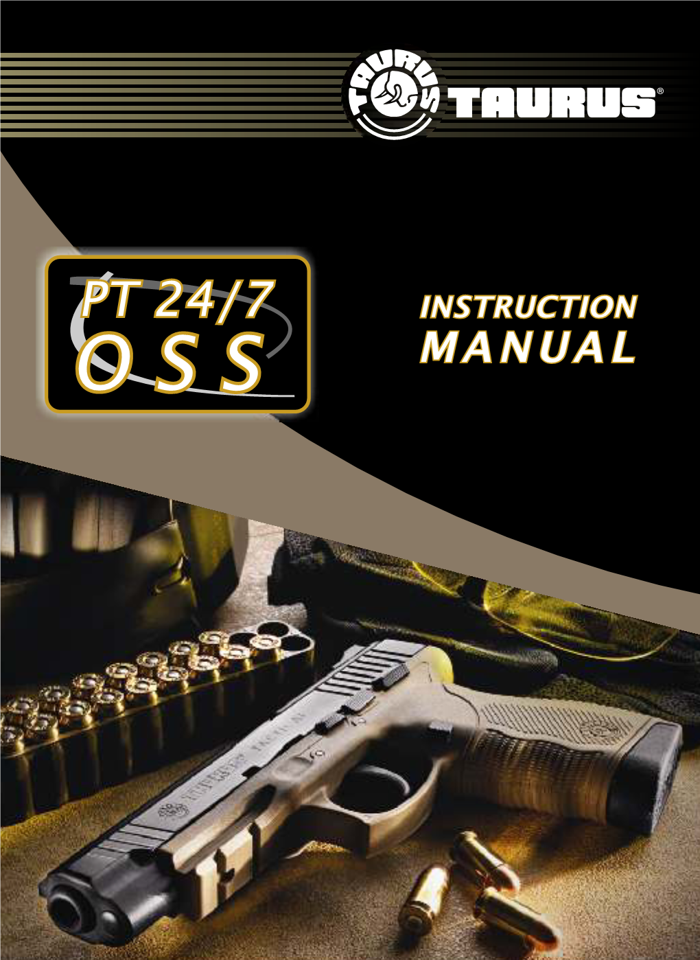 Taurus PT 24/7 OSS Has a Striker Firing Mechanism