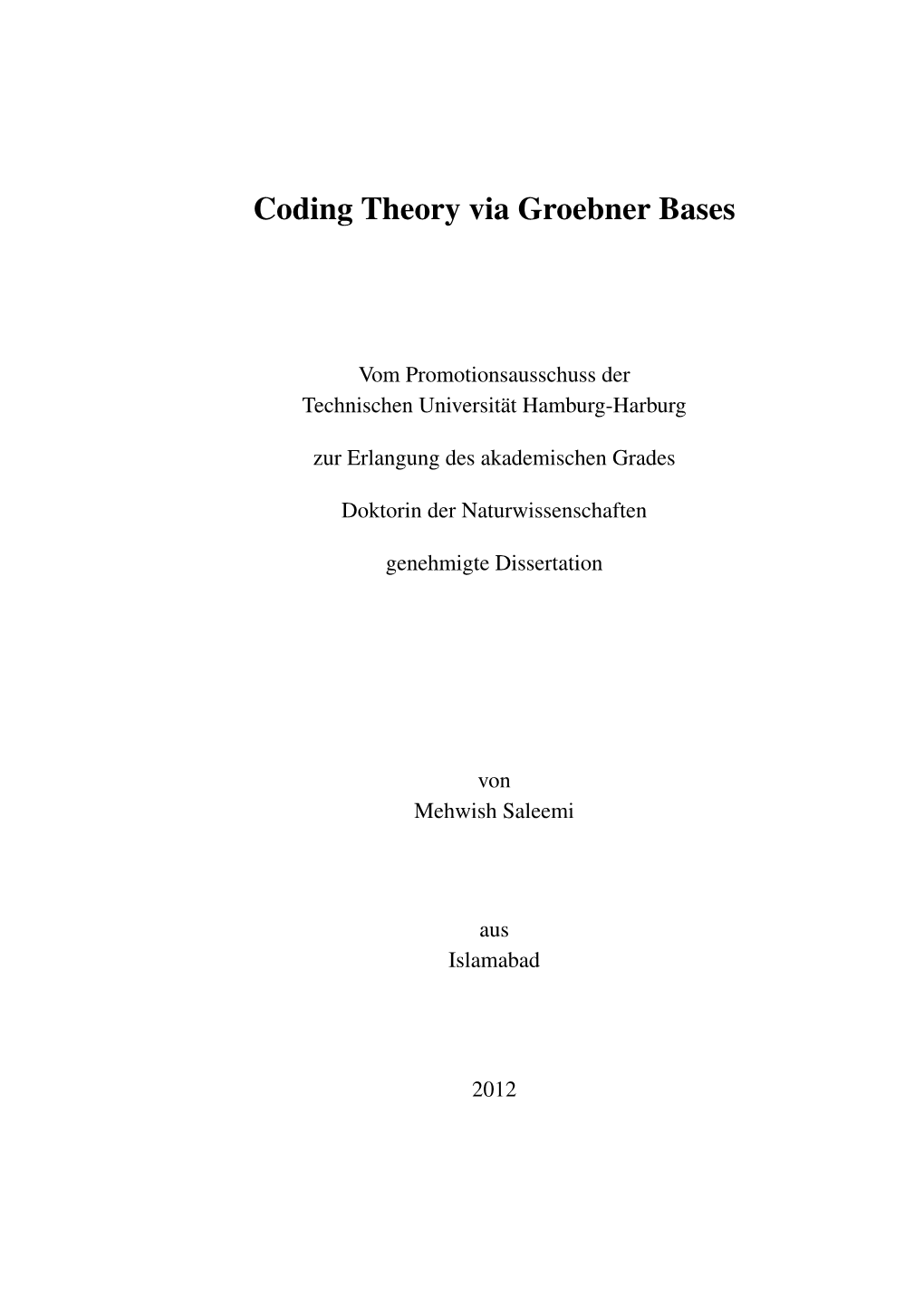 Coding Theory Via Groebner Bases