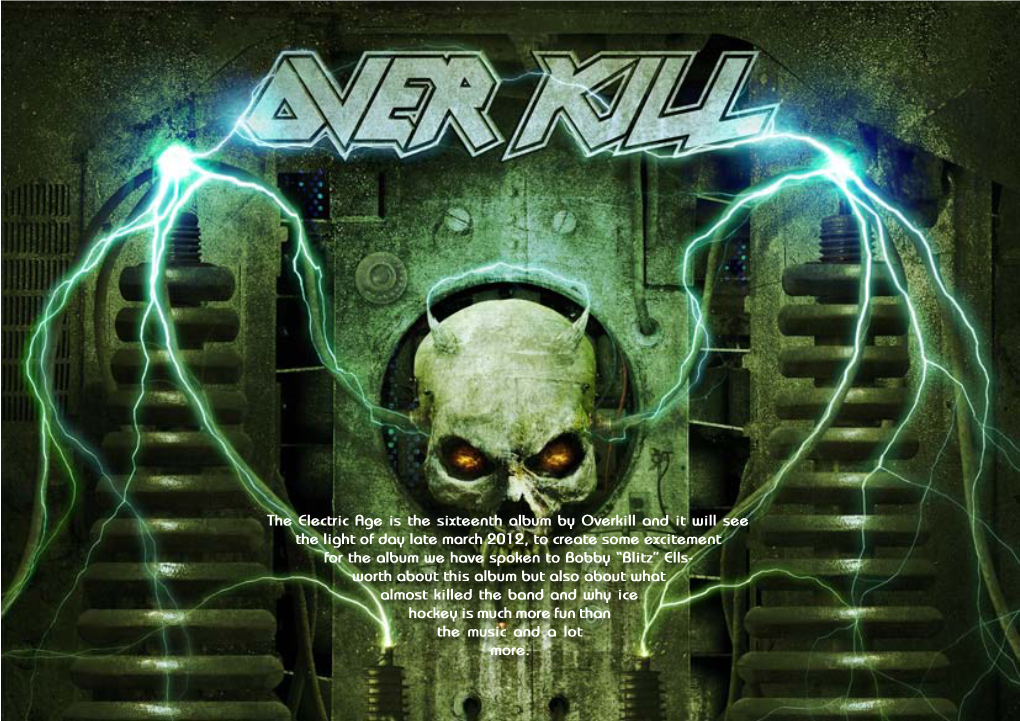 The Electric Age Is the Sixteenth Album by Overkill and It Will See The