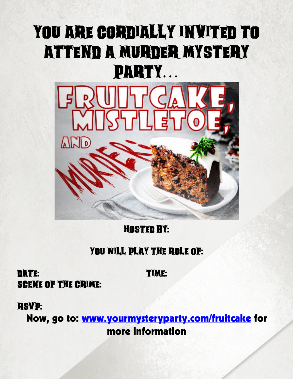 You Are Cordially Invited to Attend a Murder Mystery Party…