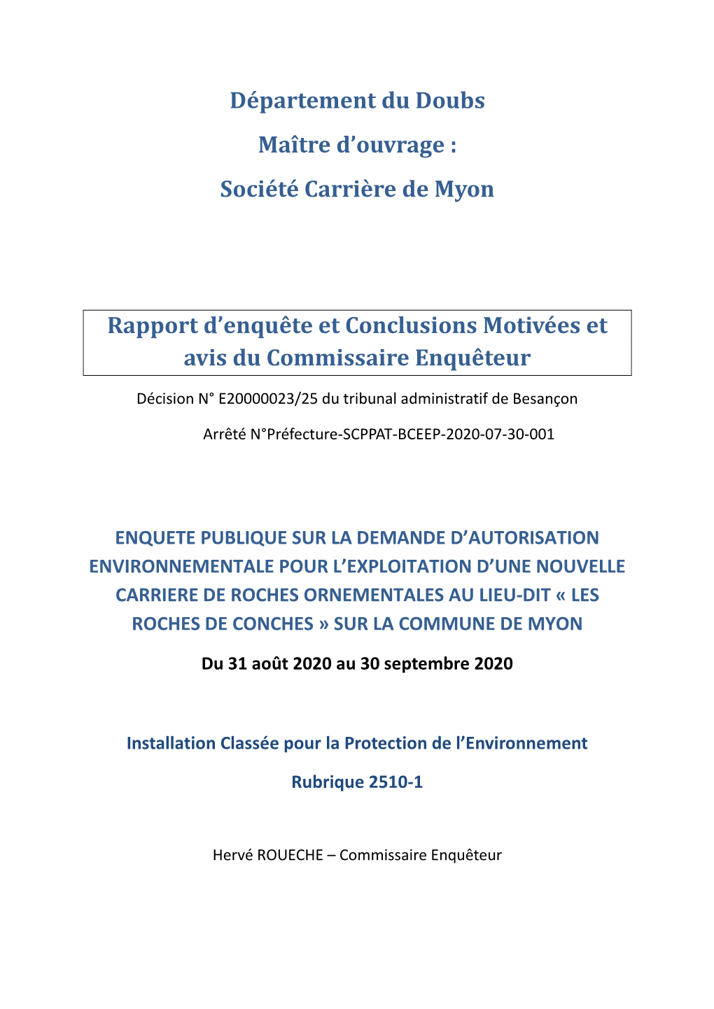 Département Du Doubs Maître D'ouvrage : Société Carrière De Myon Rapport D'enquête Et Conclusions Motivées Et Avis D