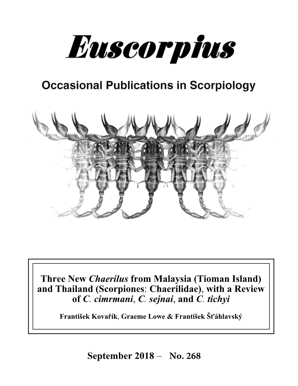 Three New Chaerilus from Malaysia (Tioman Island) and Thailand (Scorpiones: Chaerilidae), with a Review of C. Cimrmani, C. Sejnai, and C
