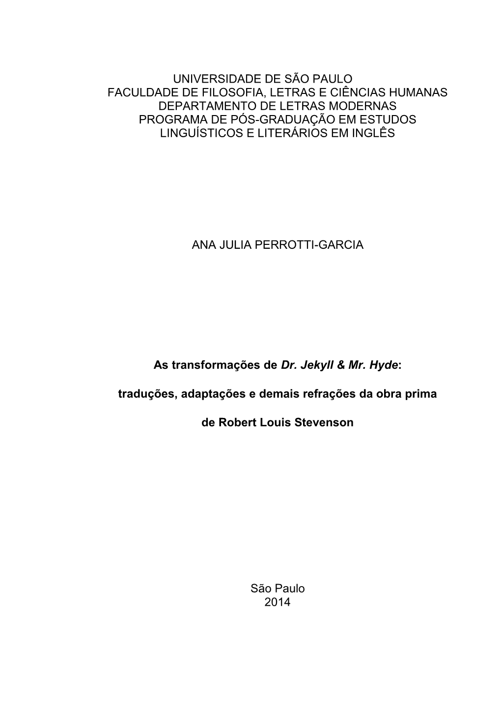 Universidade De São Paulo Faculdade De Filosofia, Letras E Ciências Humanas Departamento De Letras Modernas Programa De Pós-G