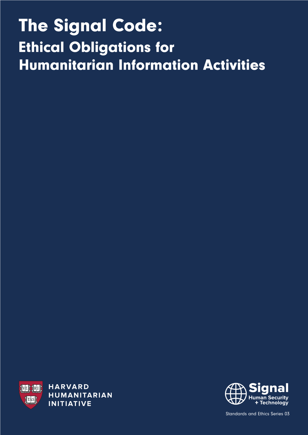 Ethical Obligations for Humanitarian Information Activities