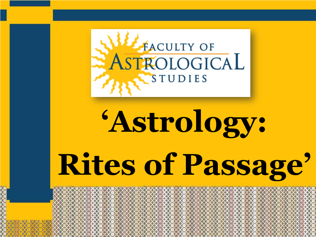 'Astrology: Rites of Passage'