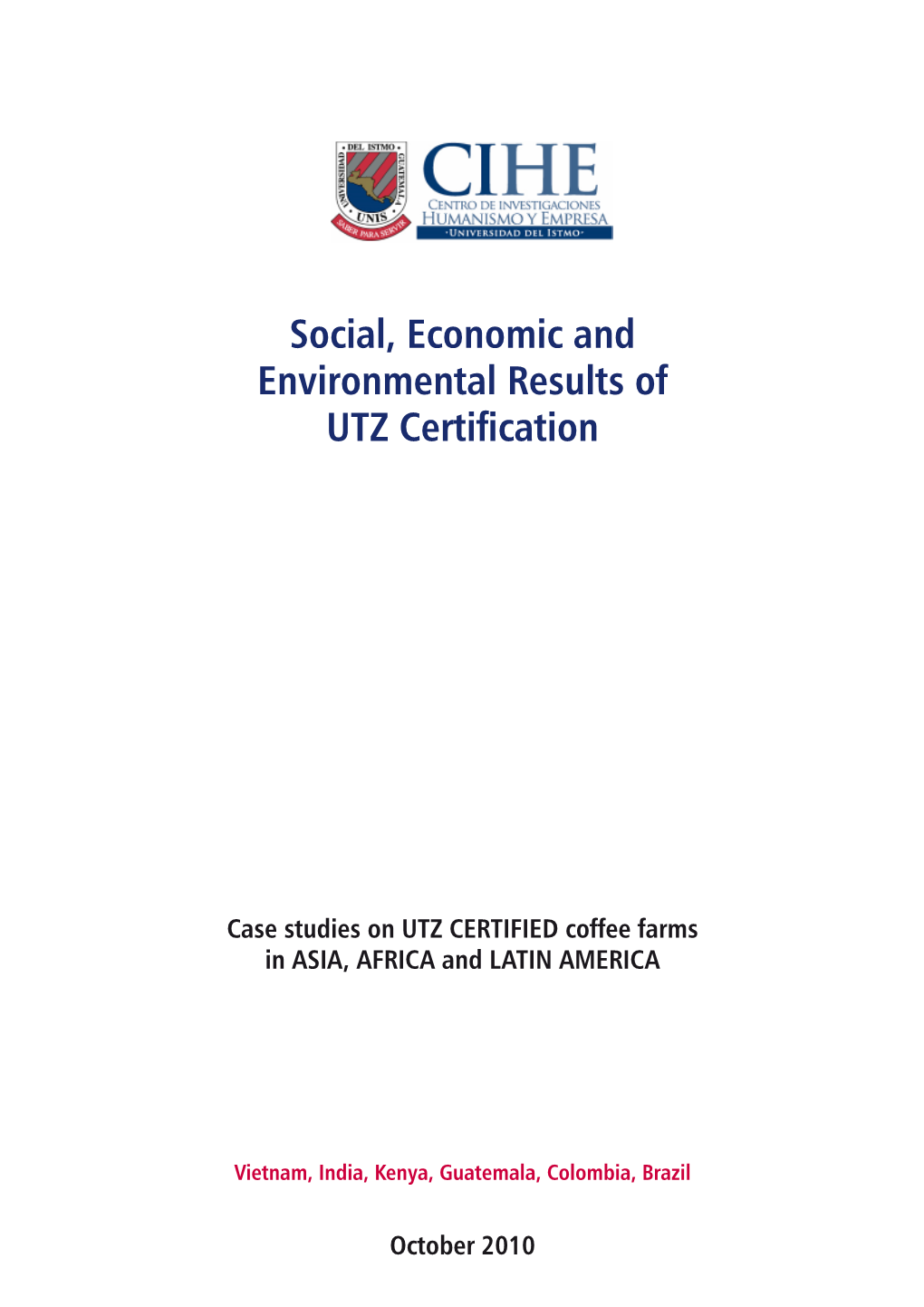 Social, Economic and Environmental Results of UTZ Certification