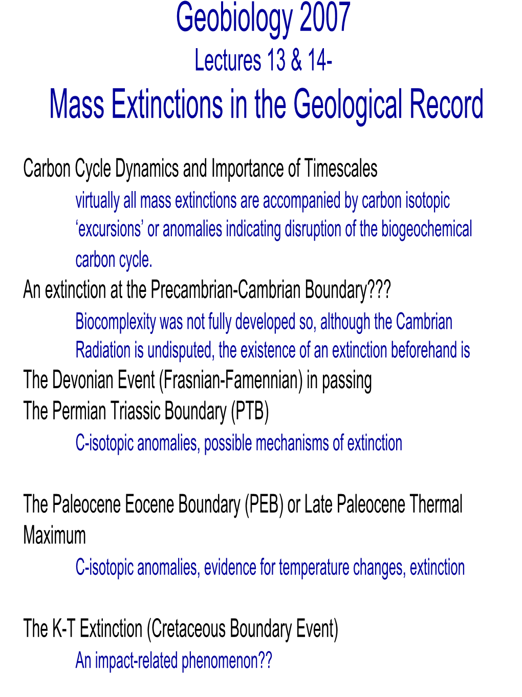 Geobiology 2007 Mass Extinctions in the Geological Record