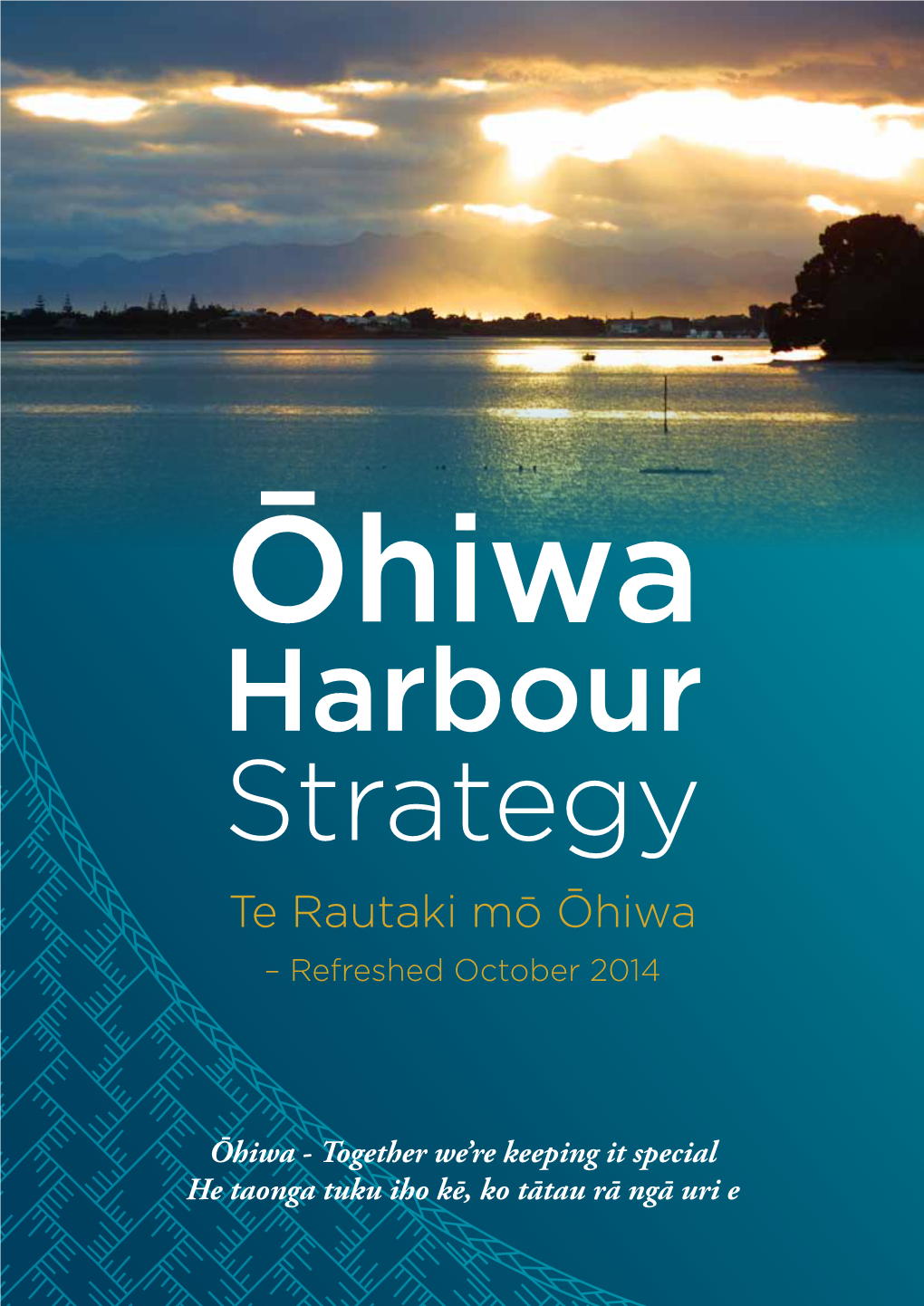 Ōhiwa Harbour Strategy Te Rautaki Mō Ōhiwa – Refreshed October 2014