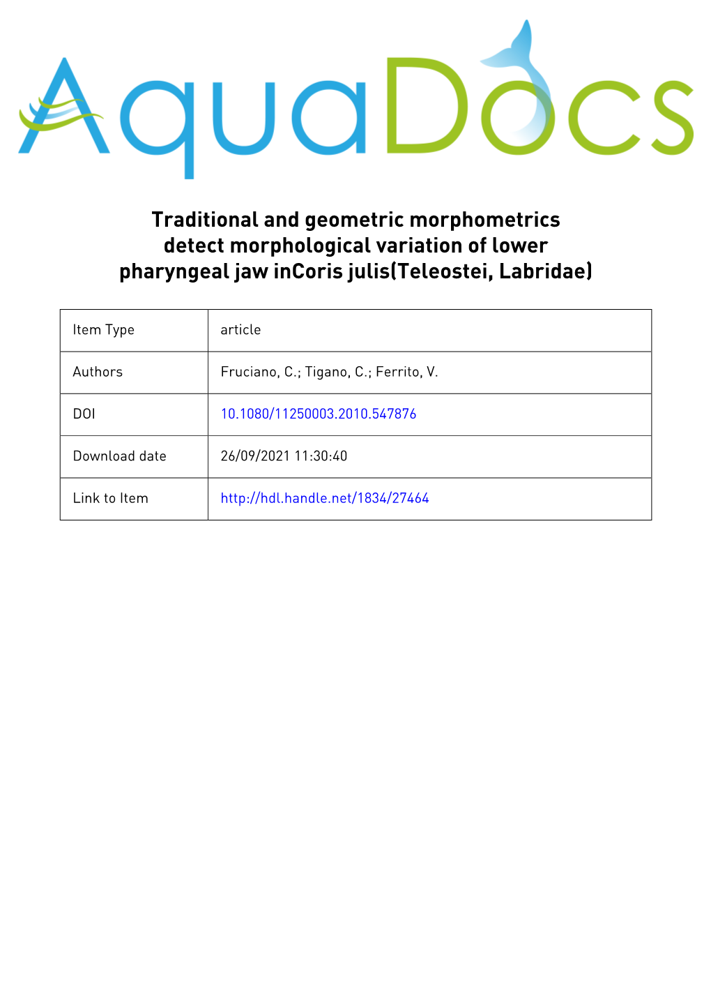 Traditional and Geometric Morphometrics Detect Morphological Variation of Lower Pharyngeal Jaw Incoris Julis(Teleostei, Labridae)