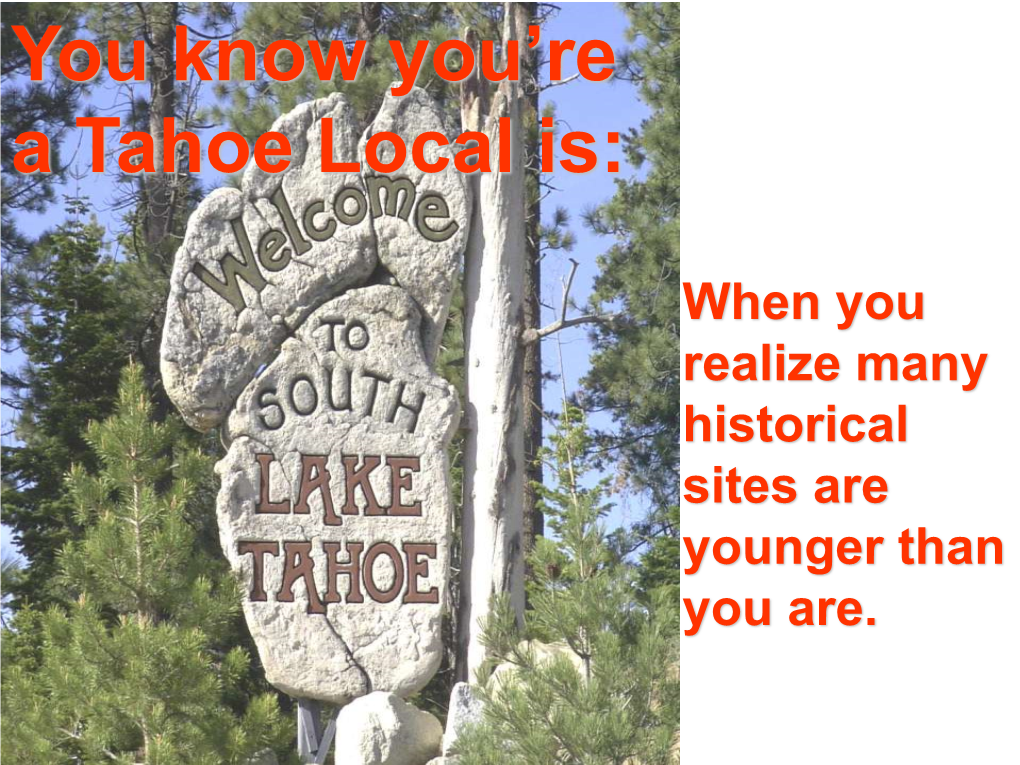 You Know You're a Tahoe Local