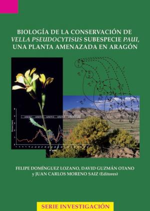 Biología De La Conservación De Vella Pseudocytisus Subespecie Paui, Una Planta Amenazada En Aragón