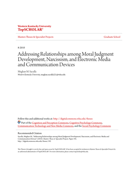 Addressing Relationships Among Moral Judgment Development, Narcissism, and Electronic Media and Communication Devices Meghan M