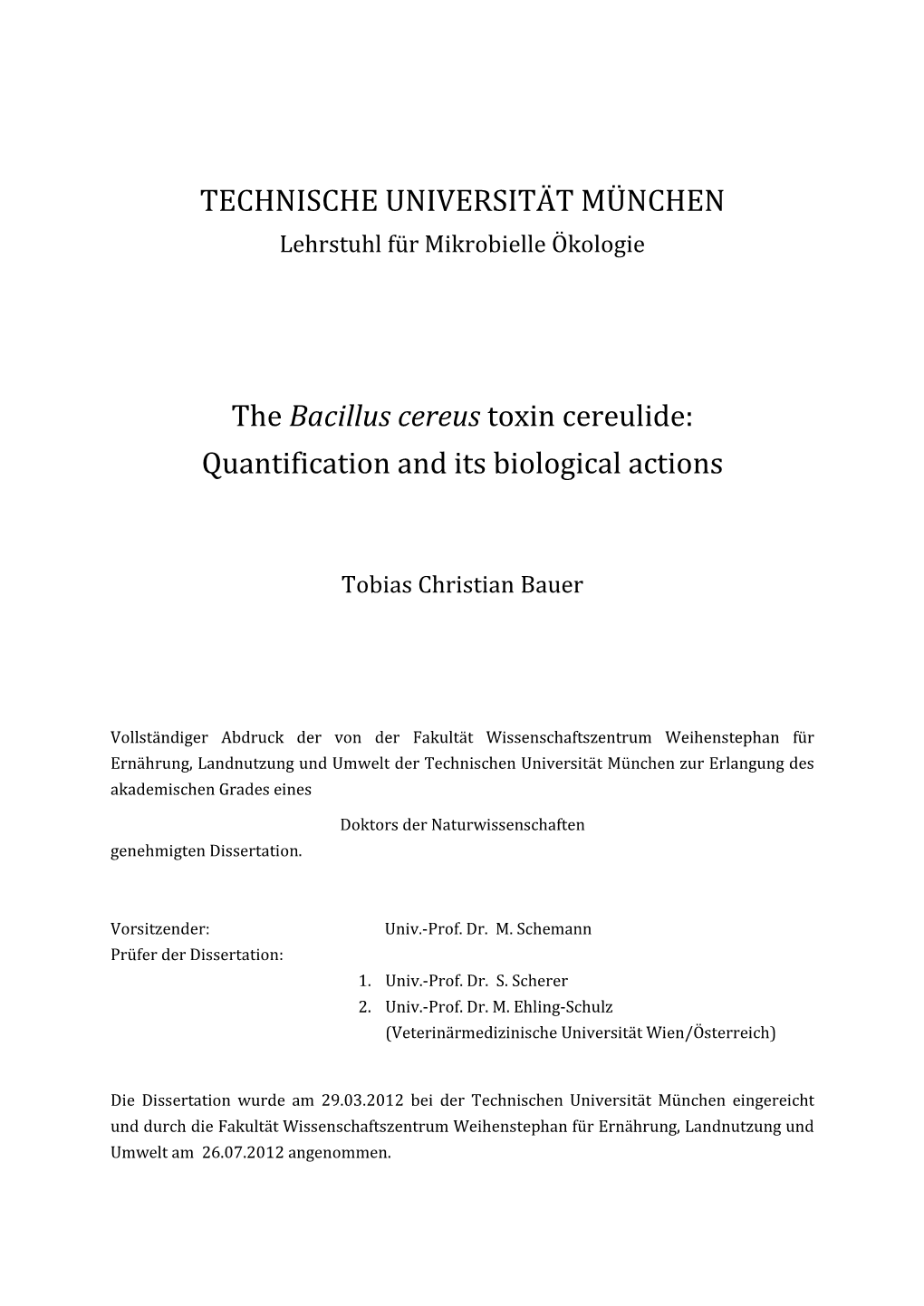 Expression of the Bacillus Cereus Emetic Toxin Cereulide and Its Action