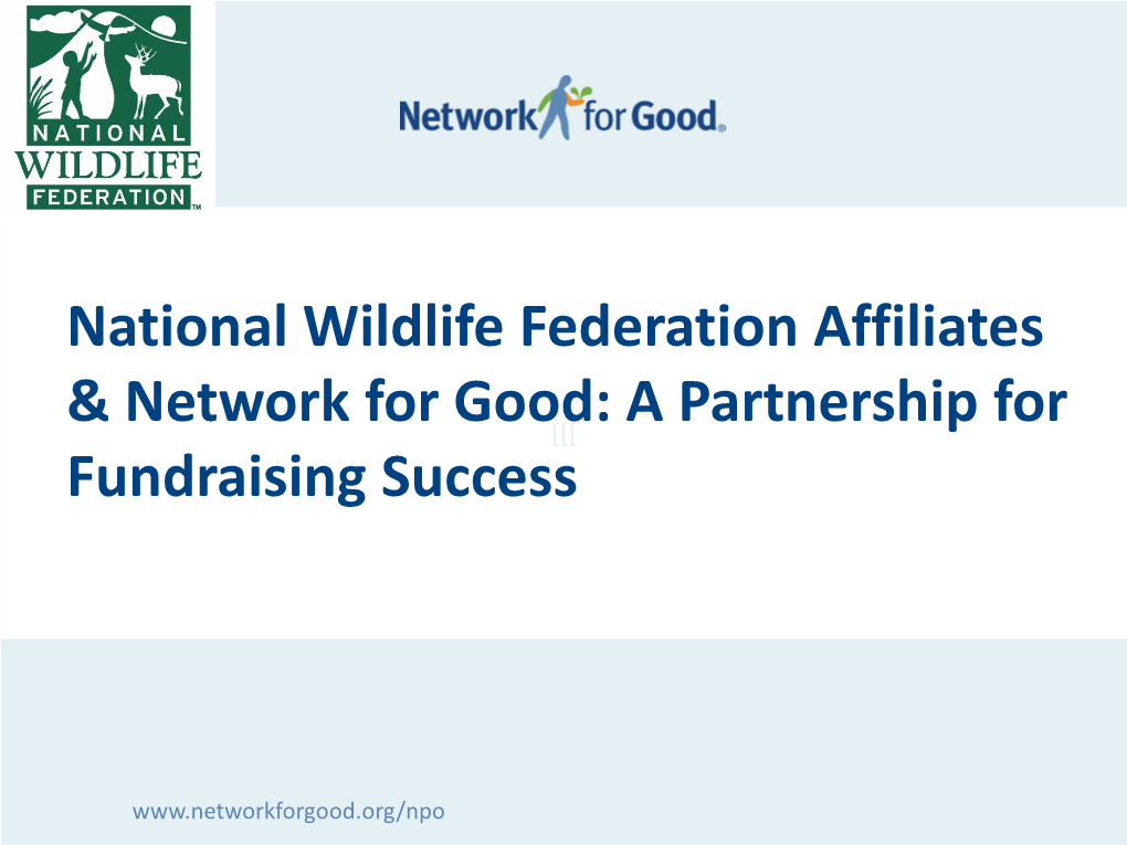 National Wildlife Federation Affiliates & Network for Good: a Partnership