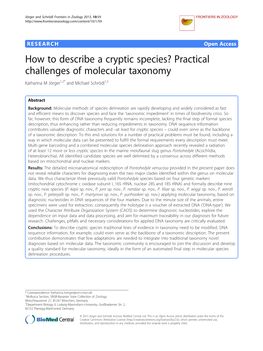 How to Describe a Cryptic Species? Practical Challenges of Molecular Taxonomy Katharina M Jörger1,2* and Michael Schrödl1,2