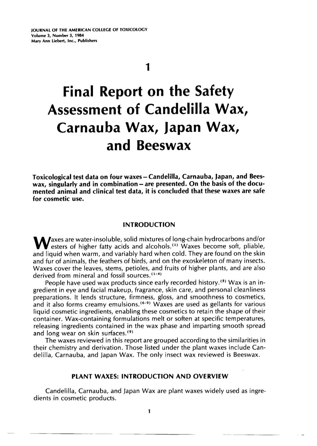 Final Report on the Safety Assessment of Candelilla Wax, Carnauba Wax, Japan Wax, and Beeswax