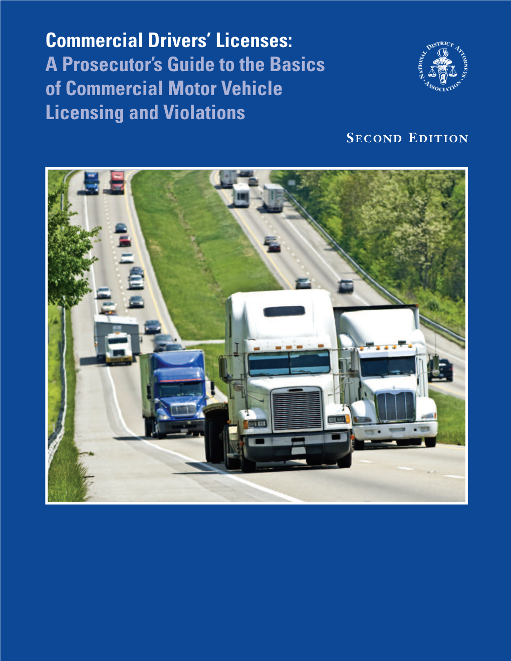 A Prosecutor's Guide to the Basics of Commercial Motor Vehicle