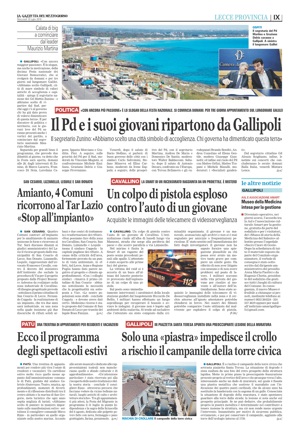 Il Pd E I Suoi Giovani Ripartono Da Gallipoli Vertici Del Partito, a Cominciare Dal Segre- Il Segretario Zunino: «Abbiamo Scelto Una Città Simbolo Di Accoglienza