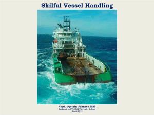 Skilful Vessel Handling
