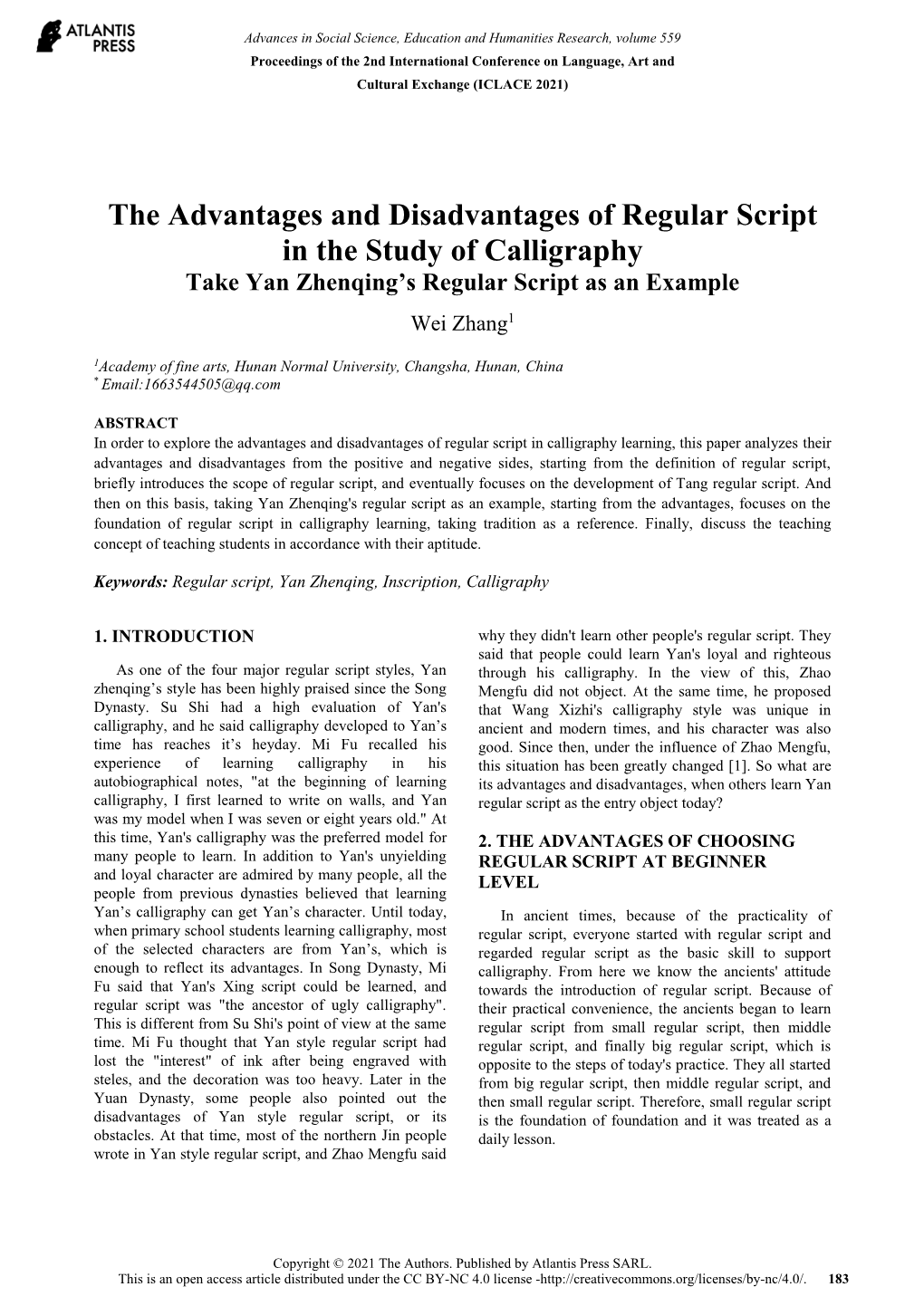 The Advantages and Disadvantages of Regular Script in the Study of Calligraphy Take Yan Zhenqing’S Regular Script As an Example Wei Zhang1