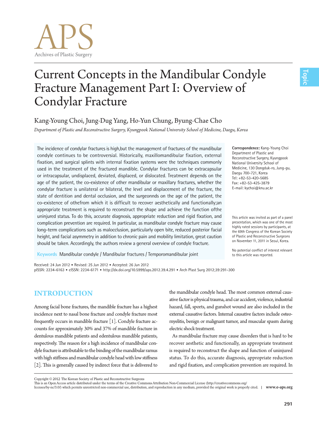 Current Concepts in the Mandibular Condyle Fracture Management Part I: Overview of Condylar Fracture