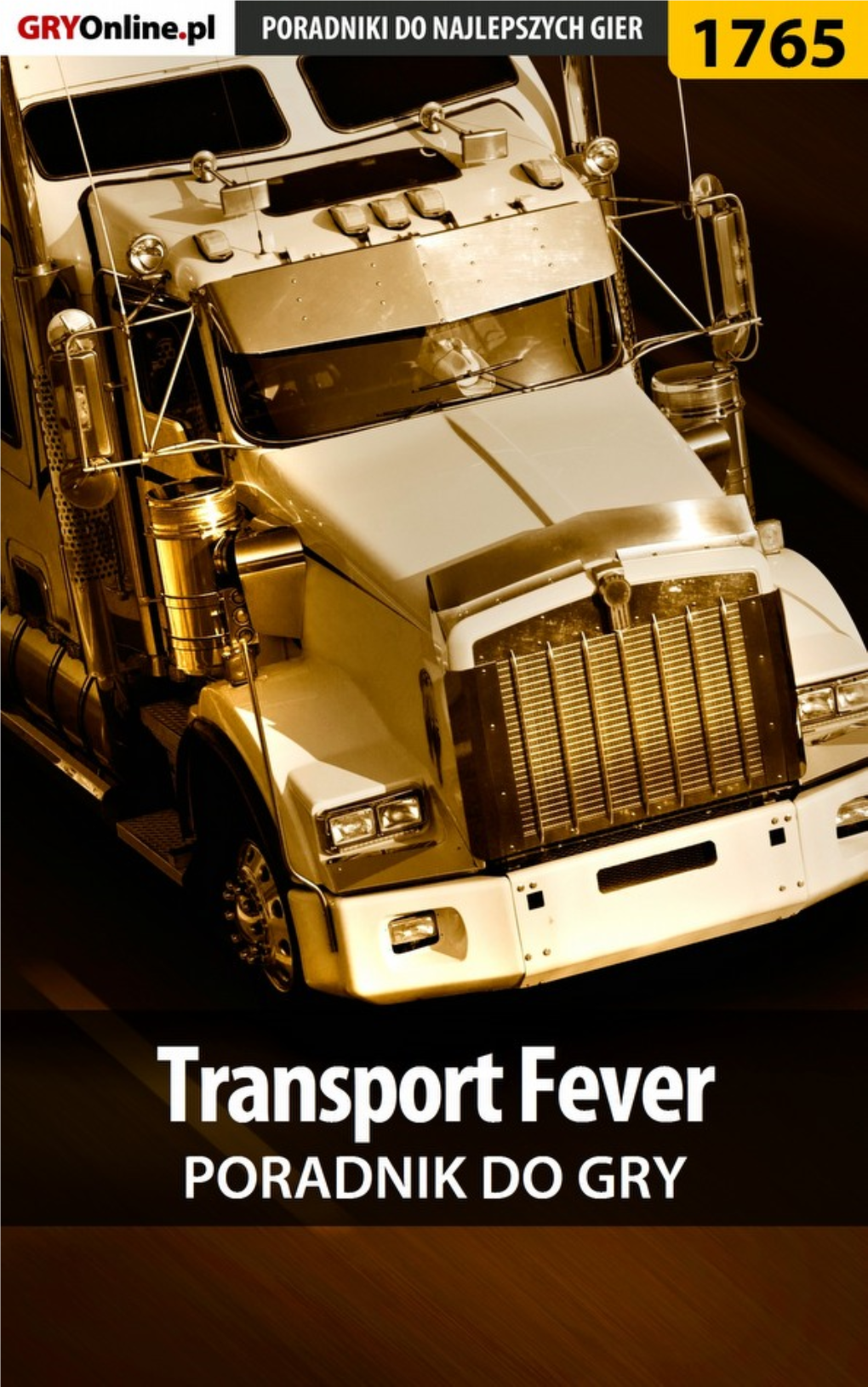 Transport Fever - Poradnik Do Gry - Gryonline.Pl 1 / 69