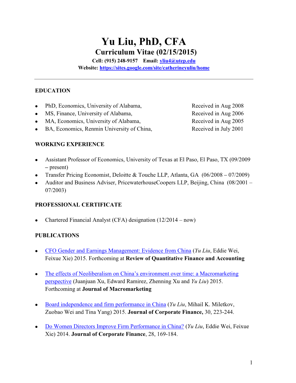 Yu Liu, Phd, CFA Curriculum Vitae (02/15/2015) Cell: (915) 248-9157 Email: Yliu4@Utep.Edu Website