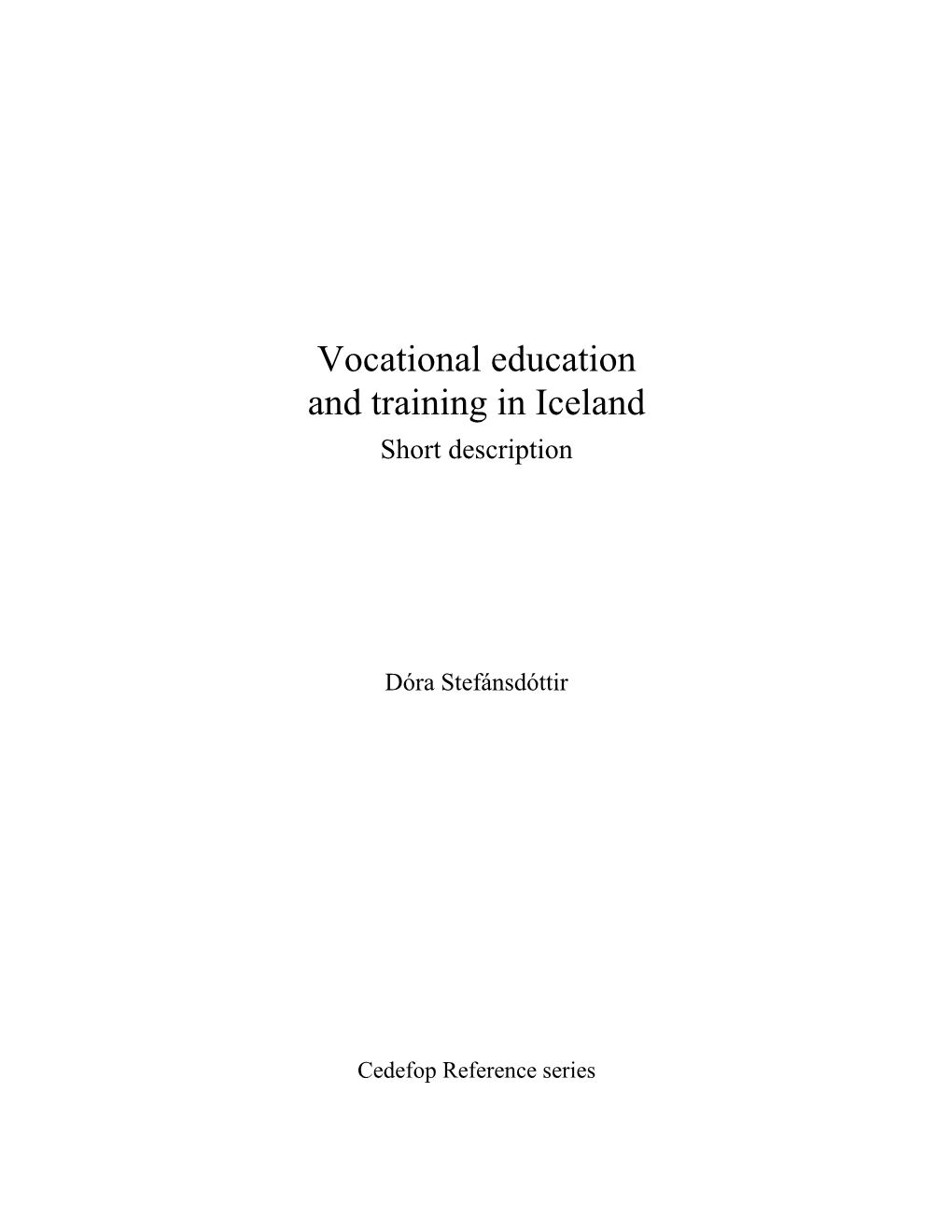 Vocational Education and Training in Iceland Short Description