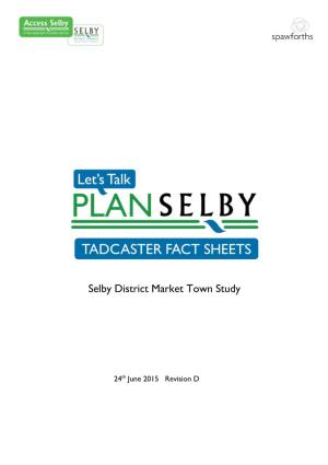 Selby District Market Towns Study: Tadcaster Fact Sheets