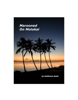 Marooned on Molokai Or… Coconuts Can Kill You!