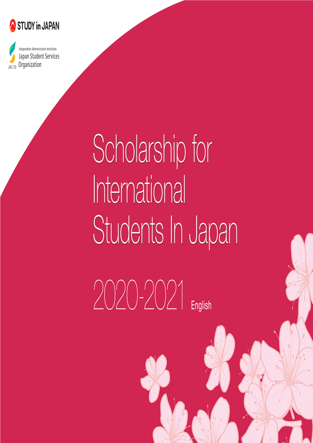 Scholarships to Study in Japan for the Applicants Residing Abroad ・・・・・・31 1 Certain Country Or Region with Which the Enterprise Has Exchanges