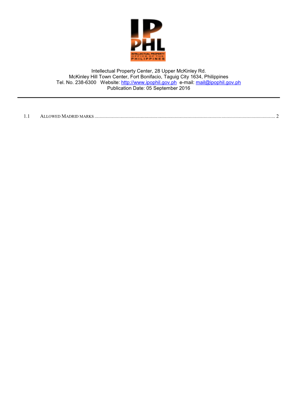 Intellectual Property Center, 28 Upper Mckinley Rd. Mckinley Hill Town Center, Fort Bonifacio, Taguig City 1634, Philippines Tel