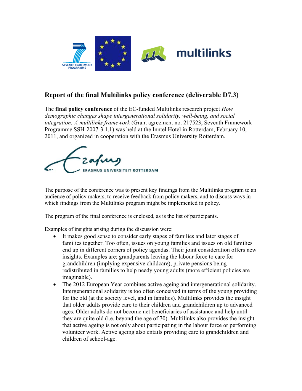 Report of the Final Multilinks Policy Conference (Deliverable D7.3)