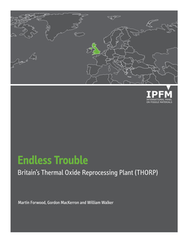 Endless Trouble: Britain's Thermal Oxide Reprocessing Plant