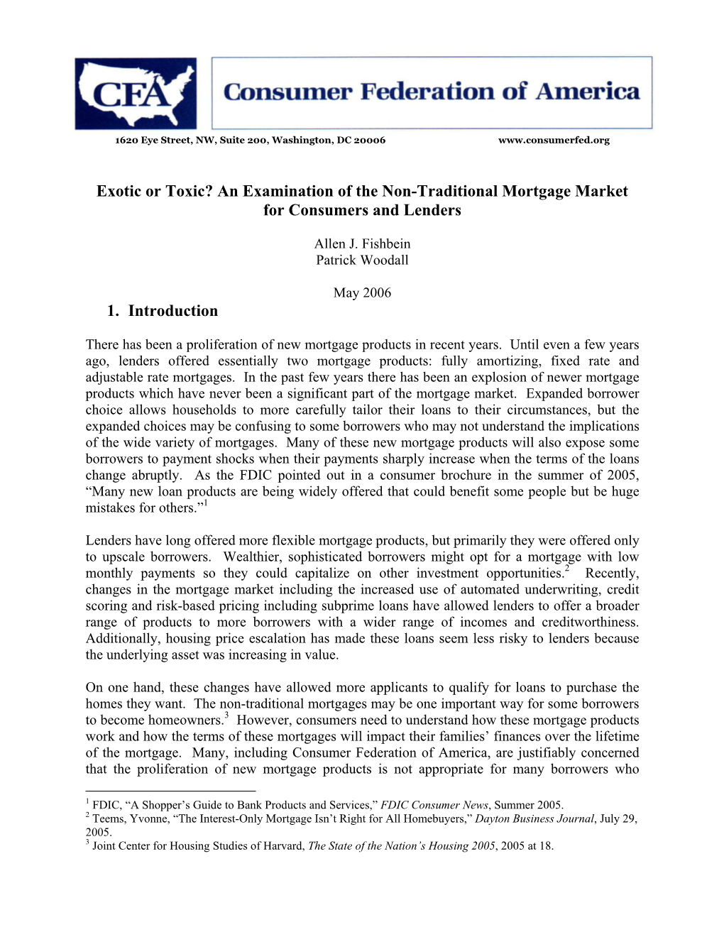 Exotic Or Toxic? an Examination of the Non-Traditional Mortgage Market for Consumers and Lenders