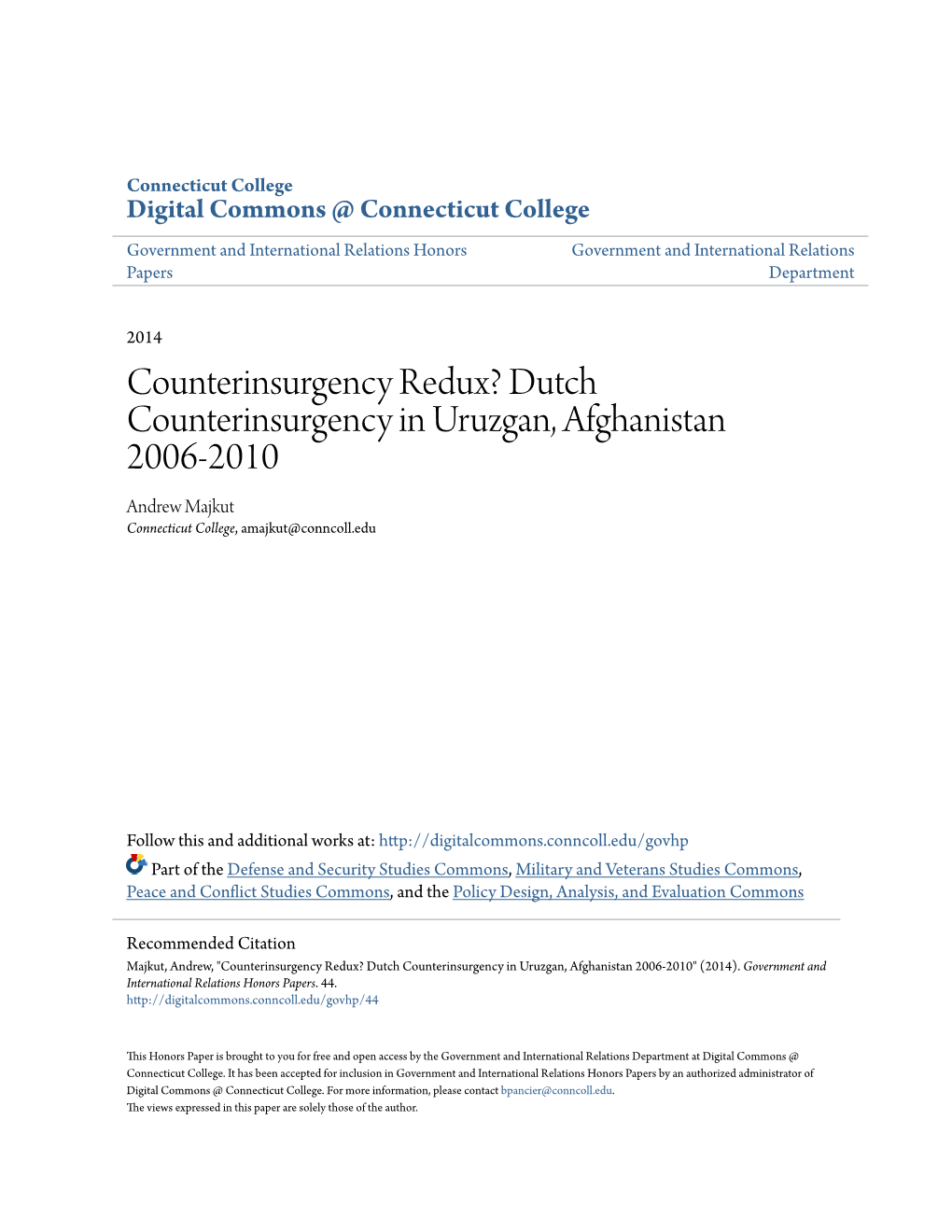 Counterinsurgency Redux? Dutch Counterinsurgency in Uruzgan, Afghanistan 2006-2010 Andrew Majkut Connecticut College, Amajkut@Conncoll.Edu