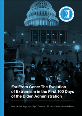 The Evolution of Extremism in the First 100 Days of the Biden Administration
