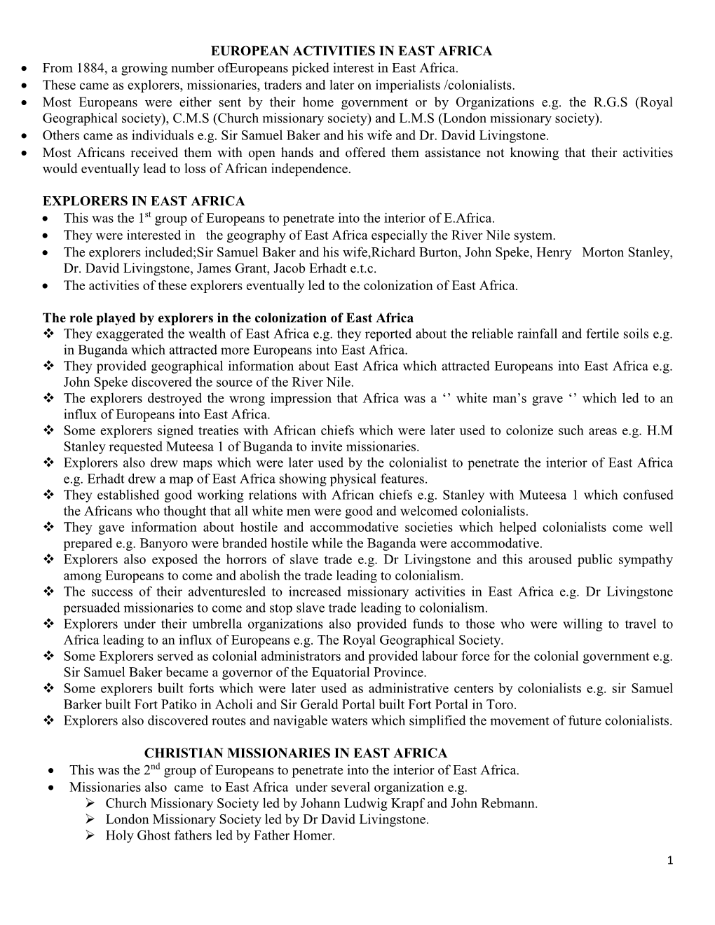 EUROPEAN ACTIVITIES in EAST AFRICA • from 1884, a Growing Number Ofeuropeans Picked Interest in East Africa. • These Came As