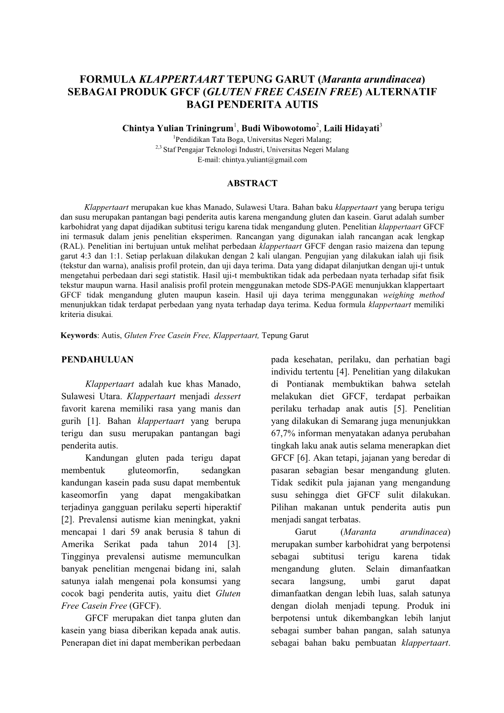 FORMULA KLAPPERTAART TEPUNG GARUT (Maranta Arundinacea) SEBAGAI PRODUK GFCF (GLUTEN FREE CASEIN FREE) ALTERNATIF BAGI PENDERITA AUTIS