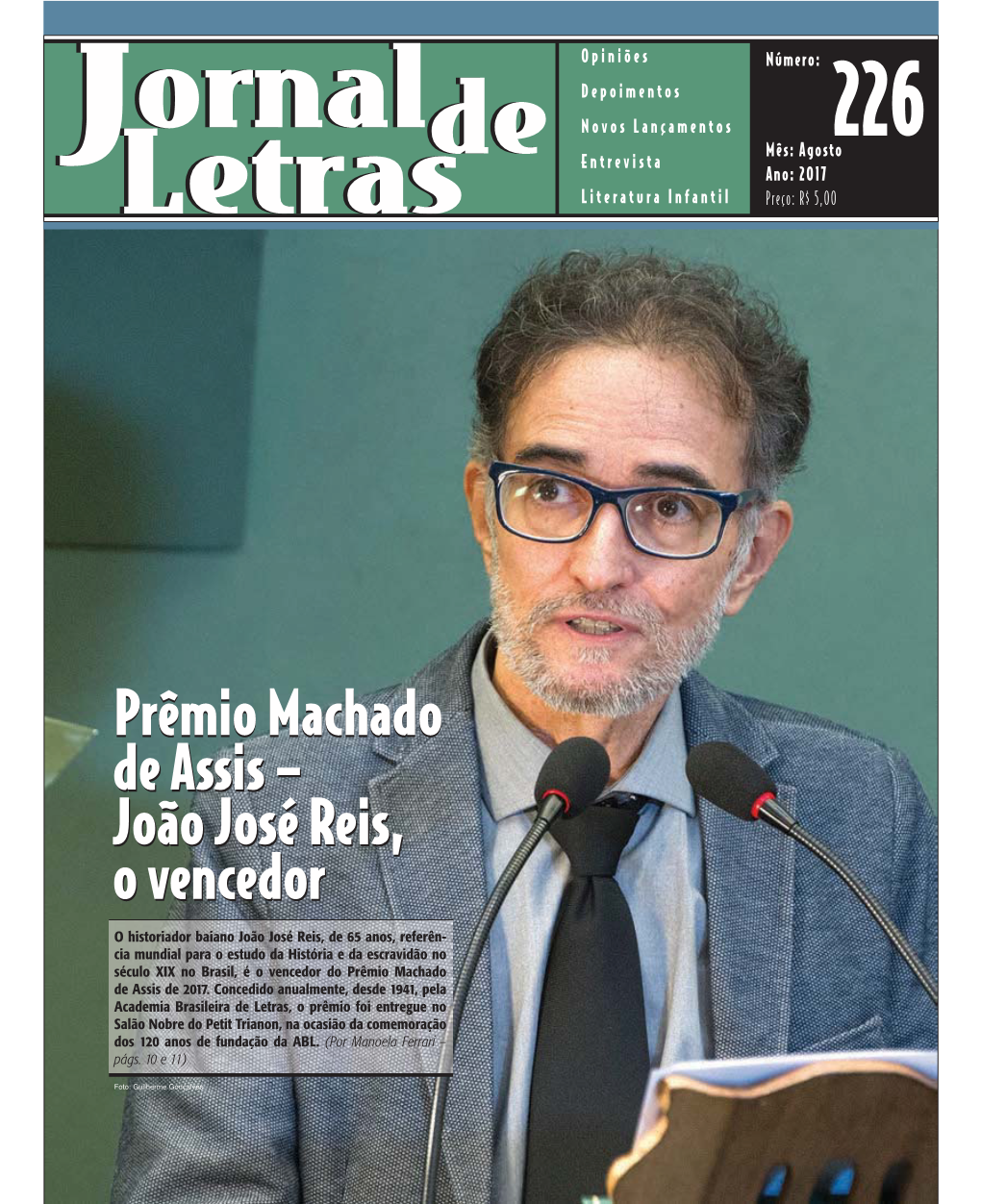 Prêmio Machado De Assis – João José Reis, O Vencedor