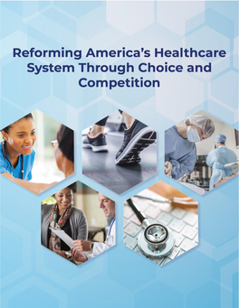 Reforming America's Healthcare System Through Choice