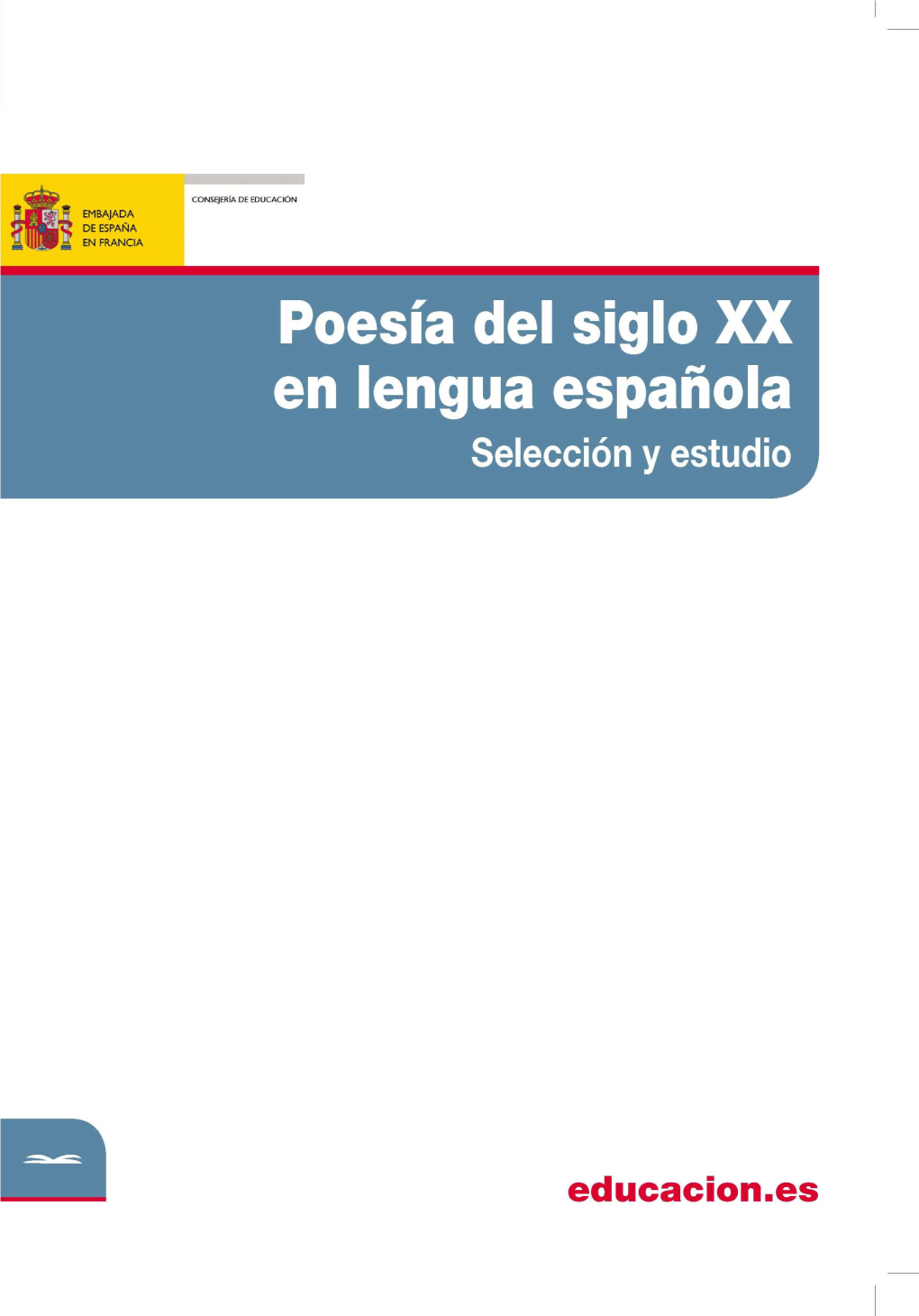 POESIA Del Siglo XX En Lengua Española (Selección Y Estudio)