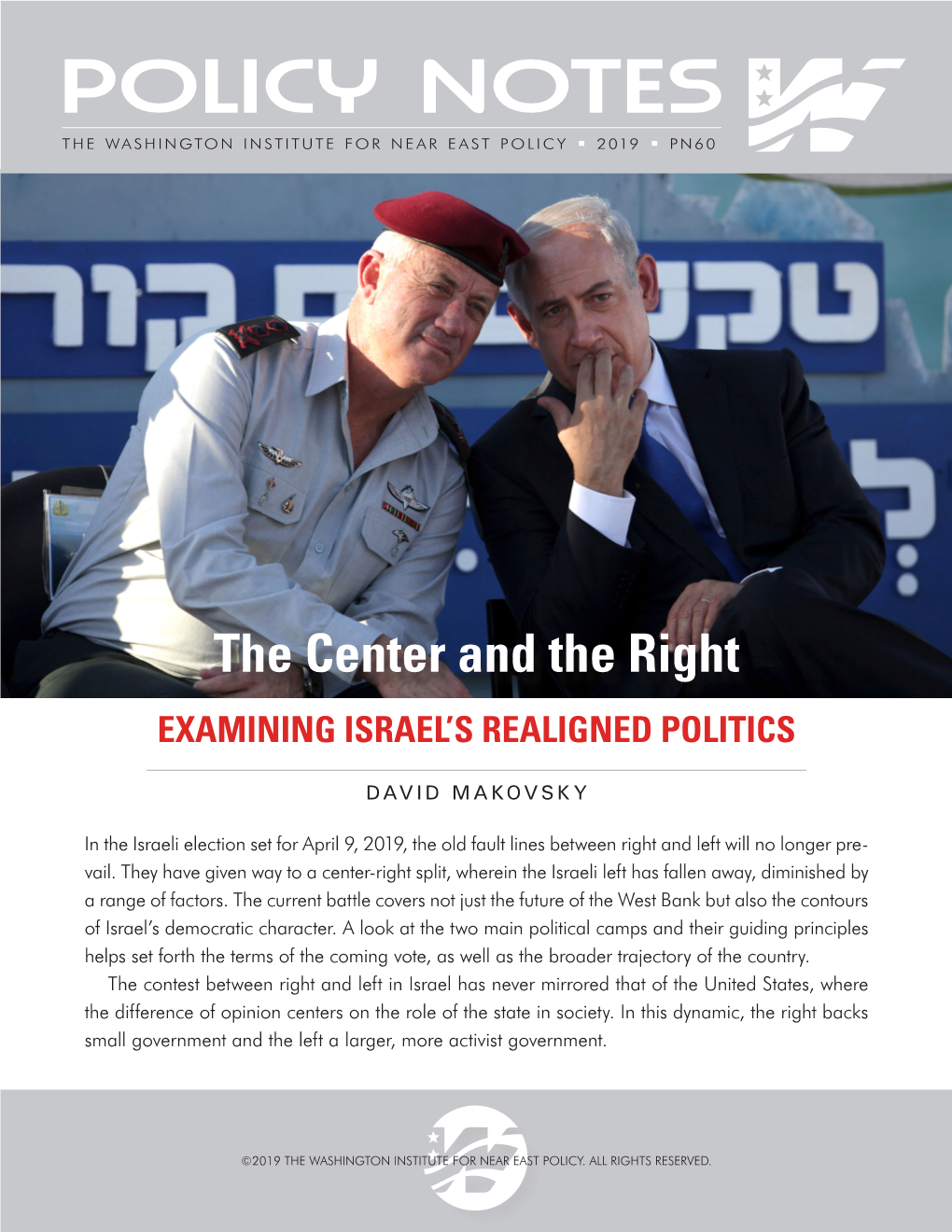 The Center and the Right EXAMINING ISRAEL’S REALIGNED POLITICS