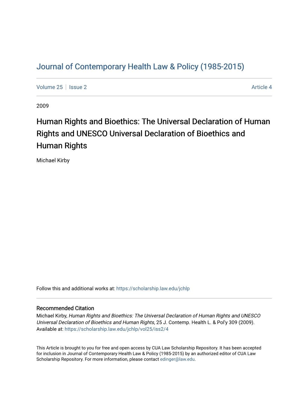 Human Rights and Bioethics: the Universal Declaration of Human Rights and UNESCO Universal Declaration of Bioethics and Human Rights