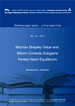 Minmax Shapley Value and Biform Contests Subgame Perfect Nash Equilibrium